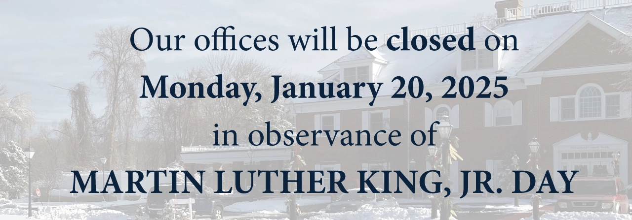 Our offices will be closed on Monday, January 20, 2025 in observance of Martin Luther King, Jr. Day