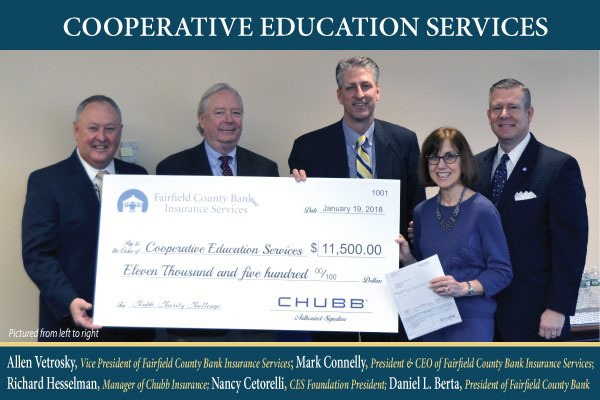 Allen Vetrosky, Vice President of Fairfield County Bank Insurance Services; Mark Connelly, President and CEO of Fairfield County Bank Insurance Services; Richard Hesselman, Manager of Chubb Insurance; Nancy Cetorelli, CES Foundation President; Daniel Berta, President of Fairfield County Bank.